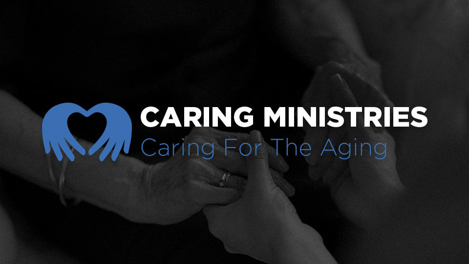 Featured_Caring Ministries_ Caring for the Aging