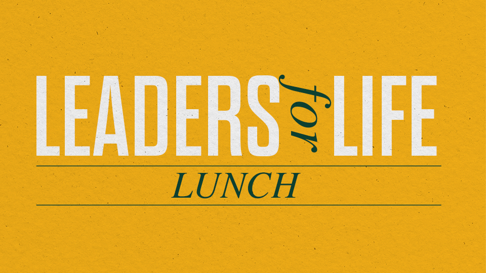 Leaders for Life Lunch_Featured